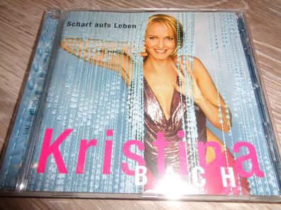 CD Kristina Bach - Scharf aufs Leben