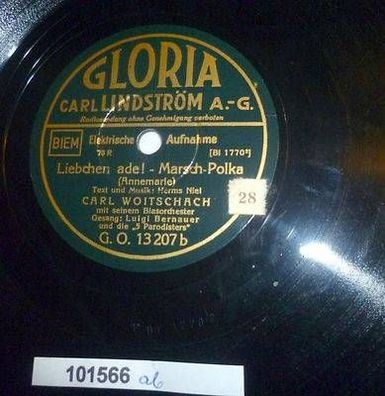 101566 Schellackplatte Gloria "Liebchen ade!" Polka + "Matrosen auf See" um 1930