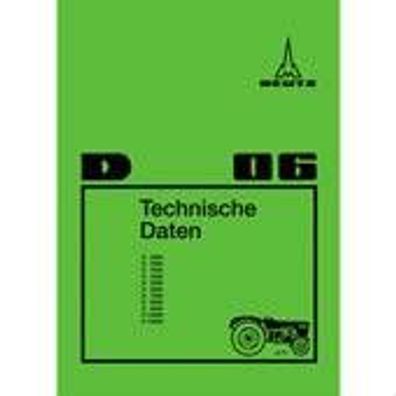 Technische Daten für Deutz Schlepper " 06" D 25 06, D 30 06, D45 06, D 50 06, D 70