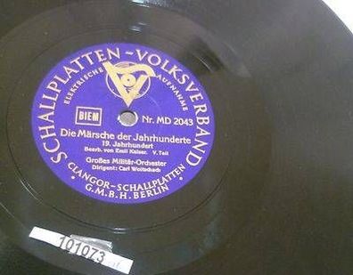 101073 Schellackplatte Schallplatten Volksverband Die Märsche der Jahrhunderte