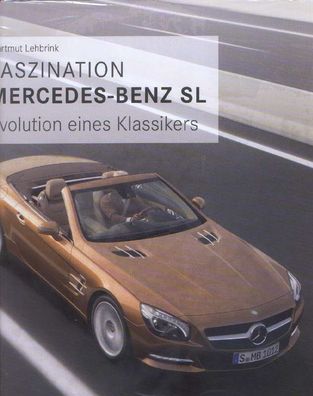 Faszination Mercedes-Benz SL - Evolution eines Klassikers