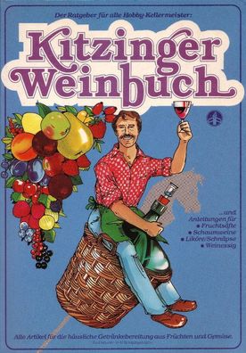 Kitzinger Weinbuch - Der Ratgeber für alle Hobby-Kellermeister (Broschiert)