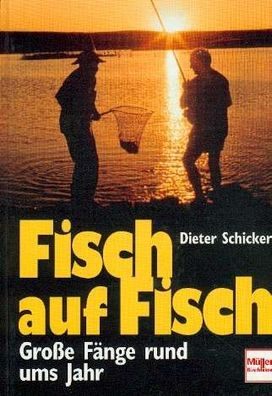 Fisch auf Fisch, Große Fänge rund ums Jahr