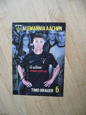 Alemannia Aachen Saison 12/13 Timo Brauer - handsigniertes Autogramm!!!
