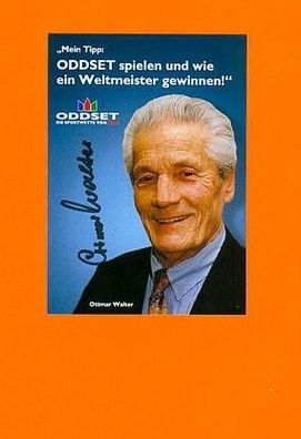 Ottmar Walter - handsigniert (Weltmeister 1954) - verstorben