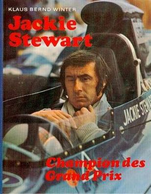 Jackie Stewart - Champion des Grand Prix