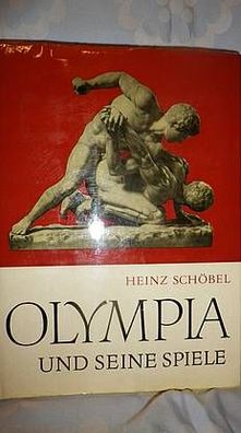 Olympia und seine Spiele Dr. Heinz Schöbel 2. Auflage 1967