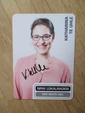 NRW Lokalradios Moderatorin Katharina Te Uhle - handsigniertes Autogramm!!!