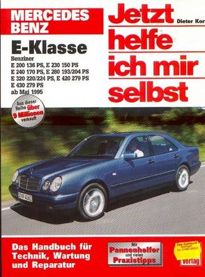 202 - Jetzt helfe ich mir selbst Mercedes Benz E Klasse Benziner ab Mai 1995