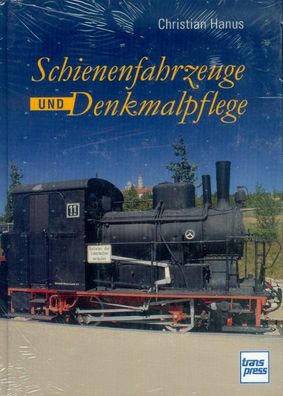 Schienfahrzeuge und Denkmalpflege