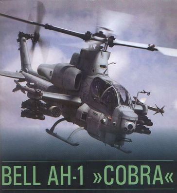 Bell AH-1 COBRA, der Kampfhubschrauber