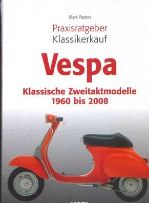 Praxisratgeber Vespa, Klassische Zweitaktmodelle 1960 bis 2008