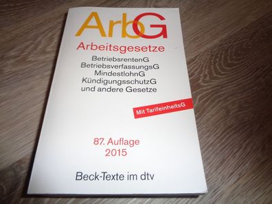 ArbG - Arbeitsgesetze - 87. Auflage 2015