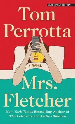 Mrs. Fletcher (Thorndike Press Large Print Core), Tom Perrotta