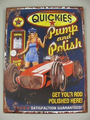 Blechschild, Reklameschild Quickies Pump and Polish, Sprüche Wandschild 33x25 cm