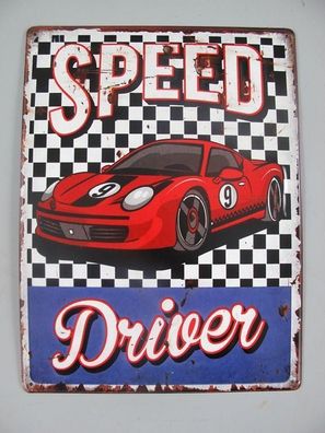 Blechschild, Reklameschild Speed Driver, Rennwagen, Auto, Wandschild 40x30 cm