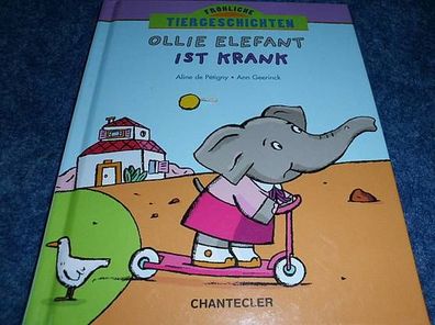 sehr seltenes Kinderbuch---Ollie Elefant ist krank---Fröhliche Tiergeschichten