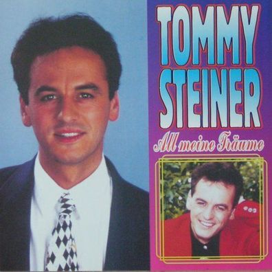 Tommy Steiner - Alle meine Träume CD Schlager Volksmusik NEU NEW