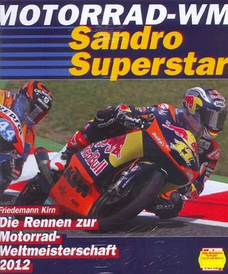 Motorrad WM 2012 - Sandro Superstar