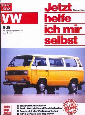 102 - Jetzt helfe ich mir selbst VW Bus 1979 bis 1982