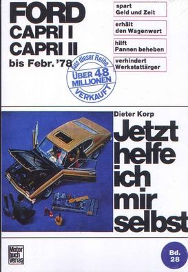 28 - Jetzt helfe ich mir selbst Ford Capri I / Capri II bis Februar 78