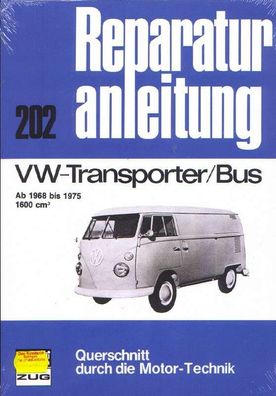202 - Reparaturanleitung VW Transporter / Bus 1968 bis 1975