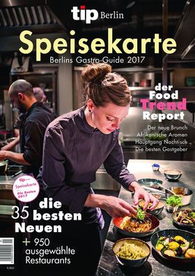 tip Berlin Speisekarte: Berlins Gastro-Guide 2017,
