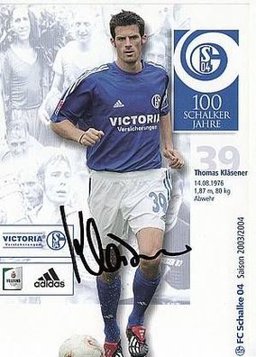 Thomas Kläsener FC Schalke 04 2003-04 Autogrammkarte + A39411