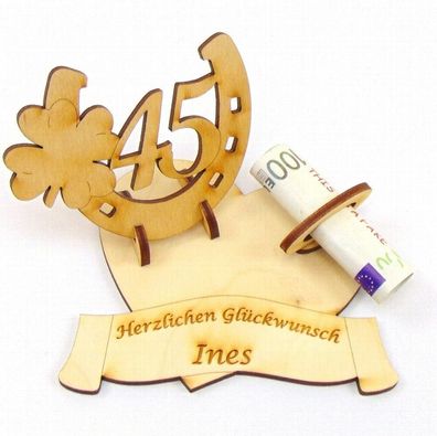 Geldgeschenk Geburtstags Zahl 45, Hufeisen mit Kleeblatt mit Namensgravur, Holz