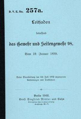Nachdruck Kaiserliche Dienstvorschrift Gewehr 98 von 1899 / 1902