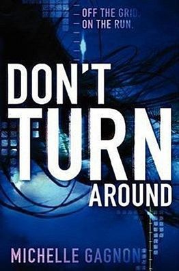 Don't Turn Around, Michelle Gagnon