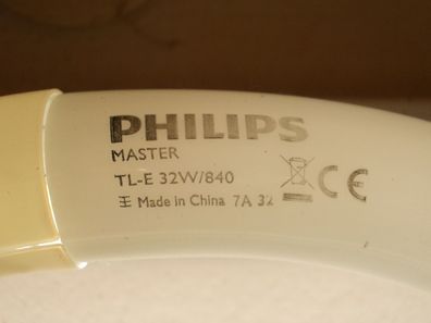 Philips MASTER TL-E 32W/840 Made in China 7A 32 CE Ring-Lampe TLE32W/840 g10q L C T9