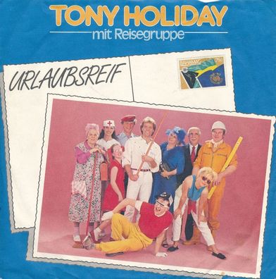 7" Vinyl Tony Holiday - Urlaubsreif