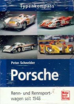 Porsche - Renn- und Rennsportwagen seit 1948