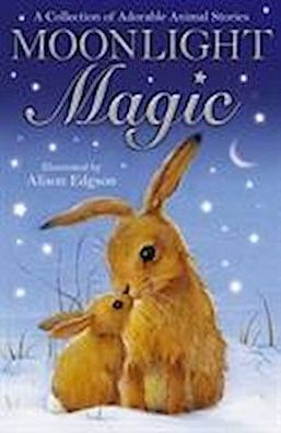 Moonlight Magic (Animal Anthologies), Various Authors