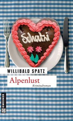 Alpenlust, Willibald Spatz