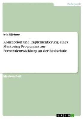 Konzeption und Implementierung eines Mentoring-Programms zur Personalentwic ...