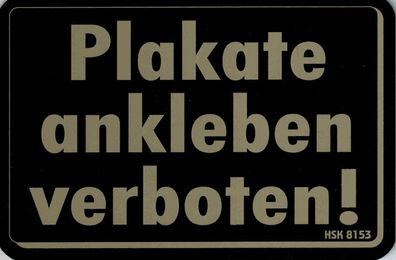 308153) PST- Schild "PLAKATE Ankleben Verboten" Gr. 15 X 10 cm