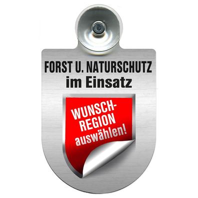 Einsatzschild mit Saugnapf Forst u. Naturschutz im Einsatz 393813 incl. Regionenwapp