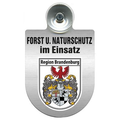 Einsatzschild mit Saugnapf Forst u. Naturschutz im Einsatz 393813 Region Brandenburg