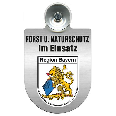 Einsatzschild mit Saugnapf Forst u. Naturschutz im Einsatz 393813 Region Bayern