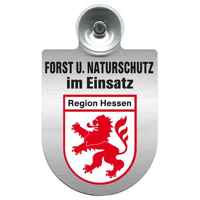 Einsatzschild mit Saugnapf Forst u. Naturschutz im Einsatz 393813 Region Hessen