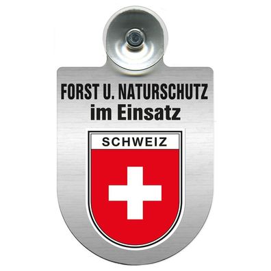 Einsatzschild mit Saugnapf Forst u. Naturschutz im Einsatz 393813 Region Schweiz