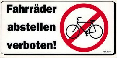 Hinweis- Schild - Fahrräder Abstellen Verboten - Gr. 20 X 10 cm - 308214