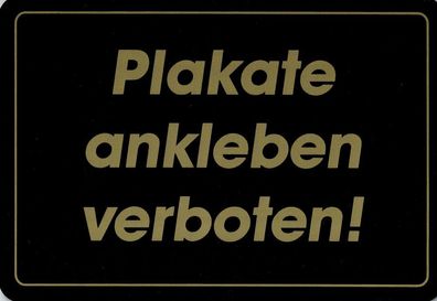 Hinweis- Schild - Plakate Ankleben Verboten ! - Gr. 21,5 X 15 cm - 308260