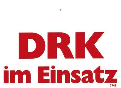 Hinweisschild - Warnschild - DRK im Einsatz - Gr. 19,5 x 15 cm - 307743