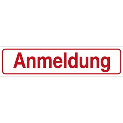 Hinweisschild - Anmeldung - Gr. ca. 25 x 6 cm - 309306