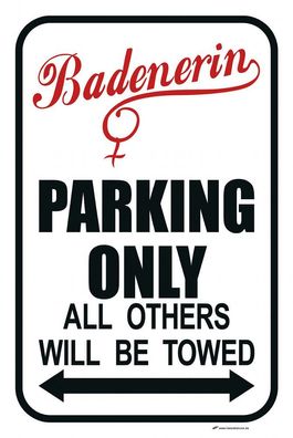 Hinweisschild - Parkplatzschild - BADEN Parking only Badenerin - GR. ca. - 42,5x28cm