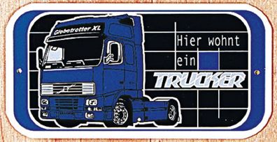 Hinweisschild - Türschild - Warnschild - HIER WOHNT EIN Trucker - 302468 -