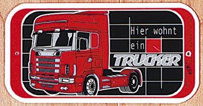Hinweisschild - Warnschild - Türschild HIER WOHNT EIN Trucker - 302466 -